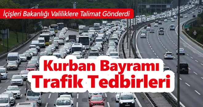 İçişleri valiliklere Kurban Bayramı için yeni tedbirler gönderdi!