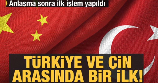 Türkiye ve Çin arasında bir ilk! Anlaşma sonra ilk swap işlemi yapıldı