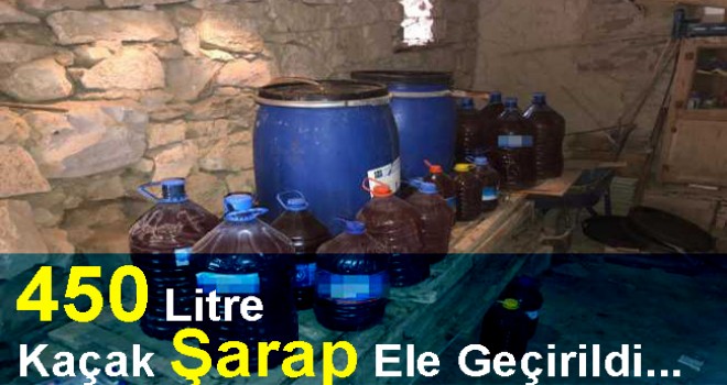 Niğde'de bin 450 litre kaçak şarap ele geçirildi