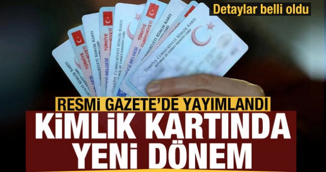 Kimlik kartları için esaslar belirlendi