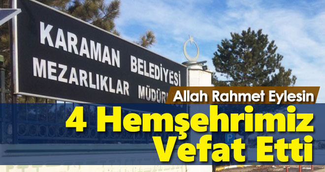 21 Haziran Karaman'da vefat edenler
