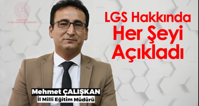İl Müdürü Çalışkan LGS’ye Yönelik Mesaj Yayımladı