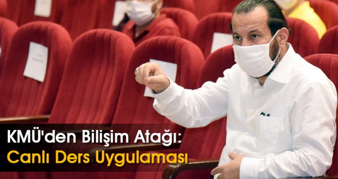 KMÜ'den Bilişim Atağı: Canlı Ders Uygulaması