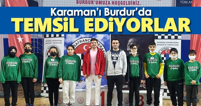 Karaman'ı Burdur'da Temsil Ediyorlar