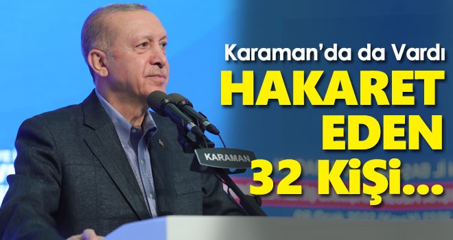 Karaman'da da vardı: Erdoğan'a hakaret paylaşımı yapan 32 kişi...