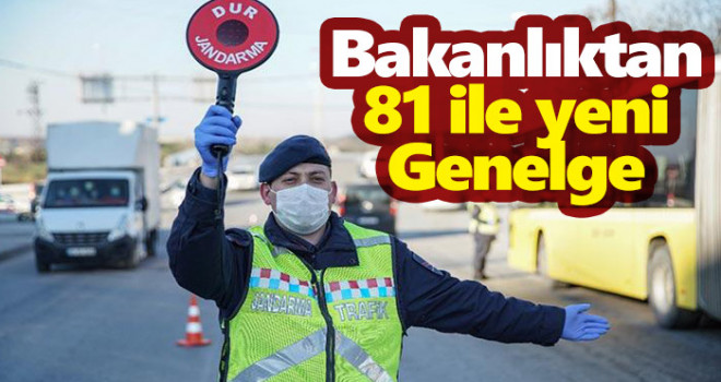 İçişleri Bakanlığı'ndan 81 ile yeni genelge