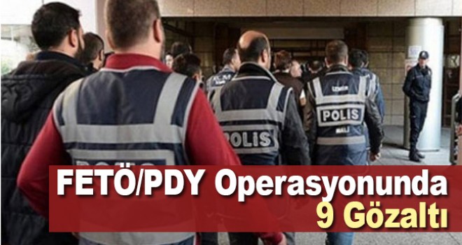 Antalya'da FETÖ/PDY operasyonlarında 9 şüpheli yakalandı
