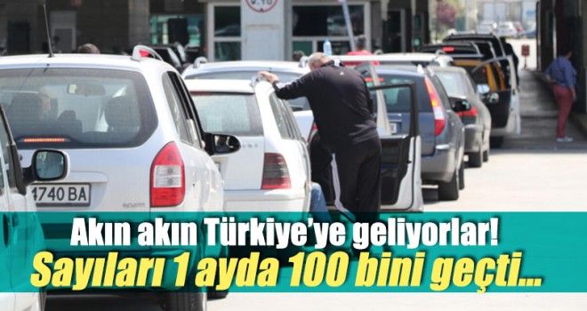 Akın akın Türkiye’ye geliyorlar! Sayıları 1 ayda 100 bini geçti…