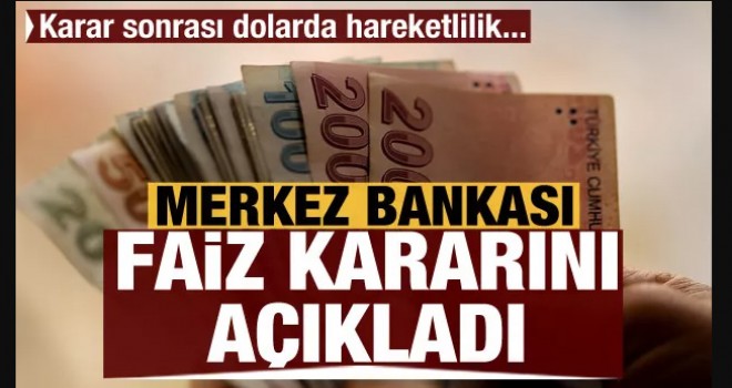 Merkez Bankası faiz kararını açıkladı