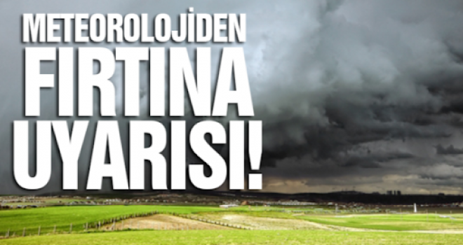 Karaman için fırtına uyarısı