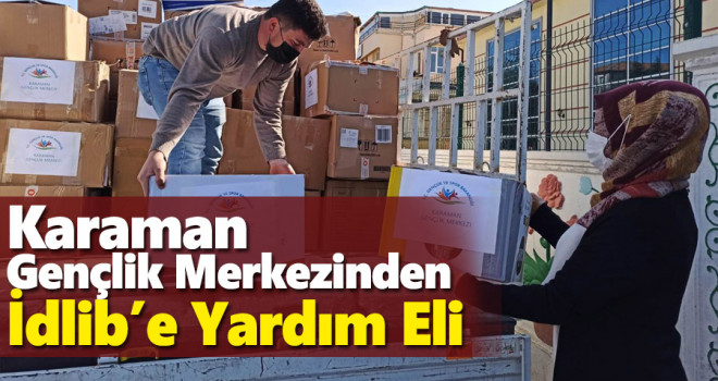 Karaman Gençlik Merkezinden İdlib’e Yardım Eli