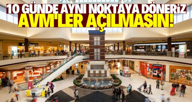 AVM'ler ikinci dalgaya neden olabilir!