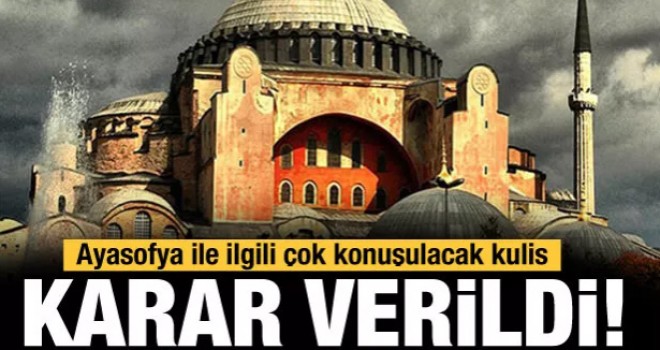 Ayasofya hakkında dikkat çeken kulis bilgisi