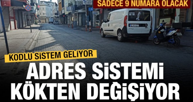 Adreslerde yeni dönem! Sadece 9 numara olacak