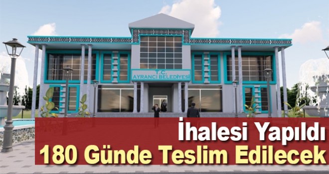 Ayrancı Belediyesi yeni hizmet binası inşaatının ihalesi yapıldı