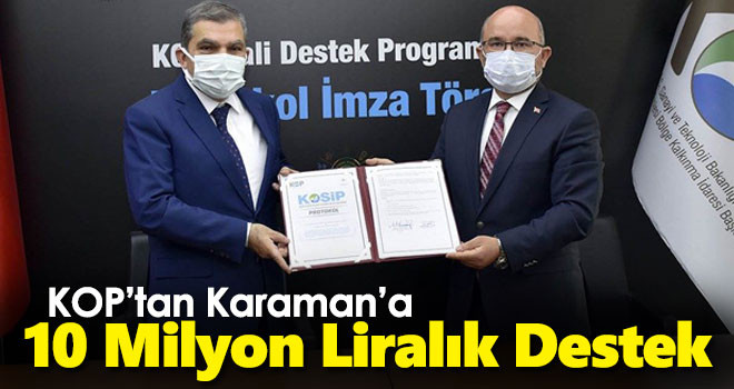 KOP'tan Karaman'a 10 Milyon Liralık Destek