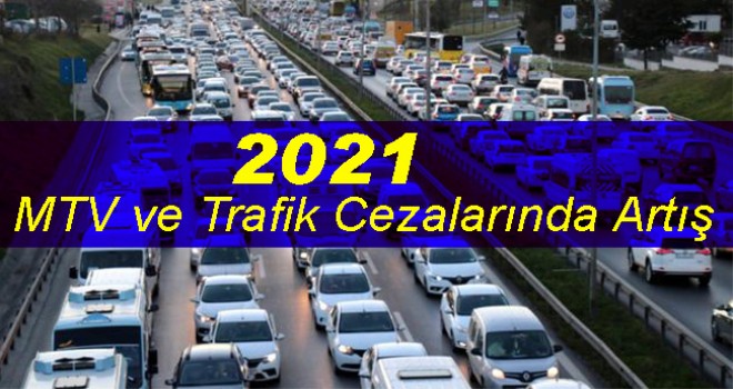 2021'de MTV, trafik ve vergi cezaları artışı