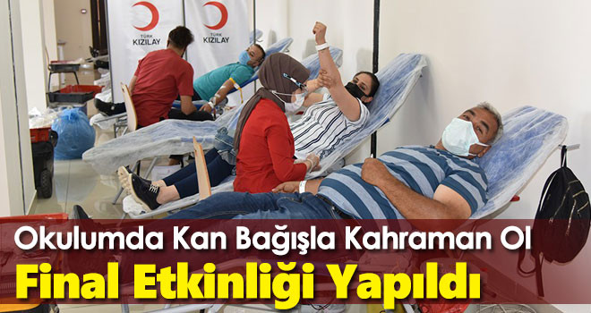 'Okulumda Kan Bağışla Kahraman Ol' Projesinin Final Etkinliği Yapıldı