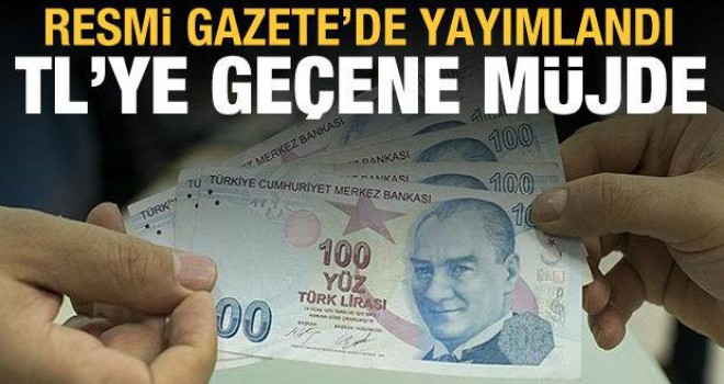 Resmi Gazete yayımlandı: Parasını TL'ye geçireceklere müjde