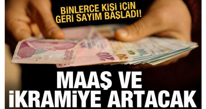 Binlerce Kişiyi İlgilendiriyor! Maaş ve ikramiye artacak