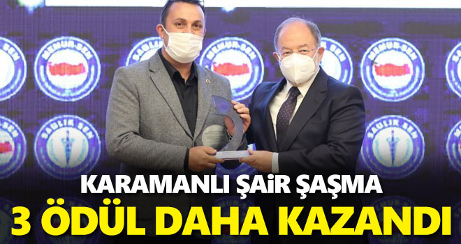 Karamanlı Şair Şaşma, 3 ödül daha kazandı