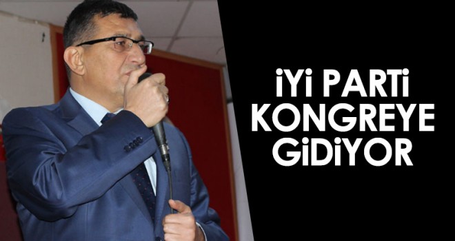 İYİ Parti Kongreye Gidiyor