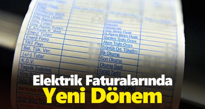 Elektrik faturalarında yeni dönem!