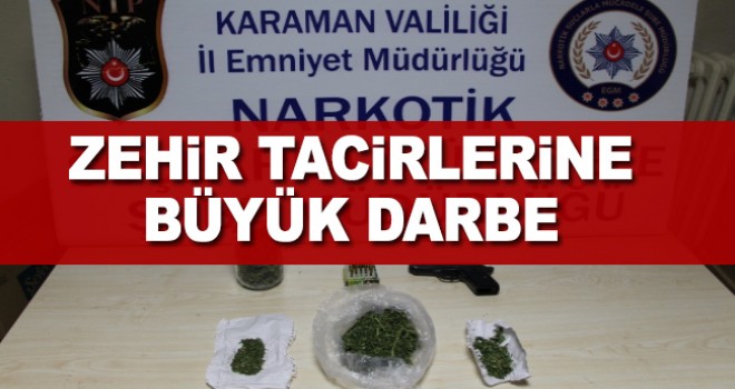 Karaman'da zehir tacirlerine büyük darbe!