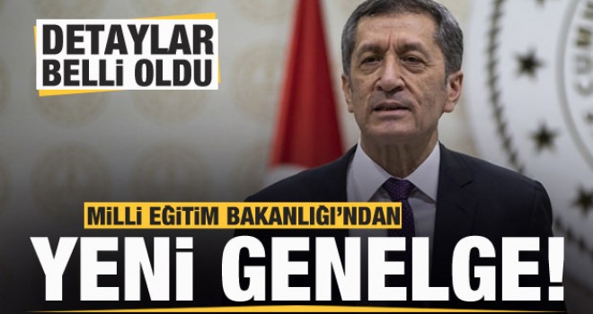 Milli Eğitim Bakanlığı'ndan yeni genelge! Detaylar belli oldu