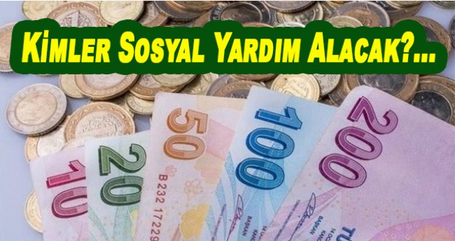 Sosyal yardım kimlere veriliyor? Sosyal yardım parası sorgulama