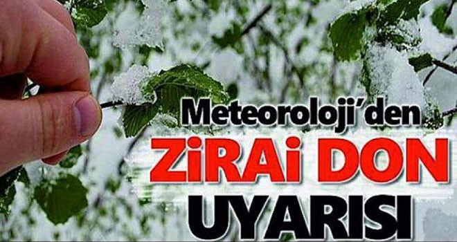 Meteorolojiden zirai don uyarısı