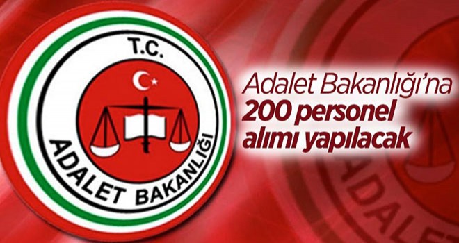 Adalet Bakanlığına 200 personel alınacak