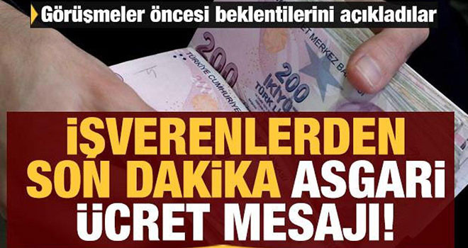 Ne kadar zam gelecek? İşverenlerden asgari ücret açıklaması