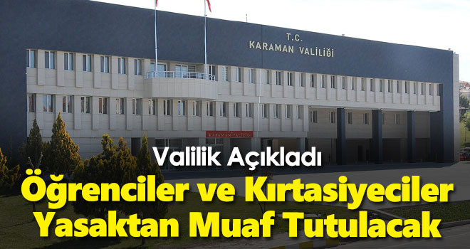 Valilik Duyurdu! Öğrenci ve Kırtasiyeler Yasaktan Muaf Olacak