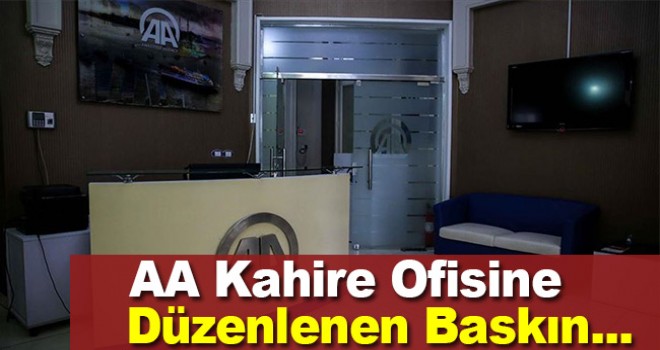 Mısır polisinin AA Kahire ofisine düzenlediği baskın