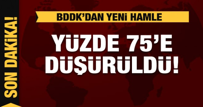 BDDK'dan yeni hamle: Aktif rasyosu esnetildi