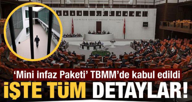 Ceza İnfaz Yasası, TBMM Genel Kurulu'nda kabul edildi
