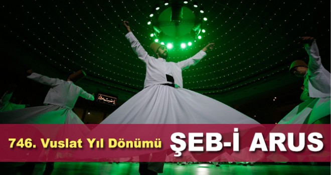 Hazreti Mevlana'nın 746. Vuslat Yıl Dönümü
