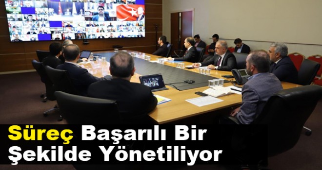 Devletimiz Bu Süreci Başarılı Bir Şekilde Yönetiyor