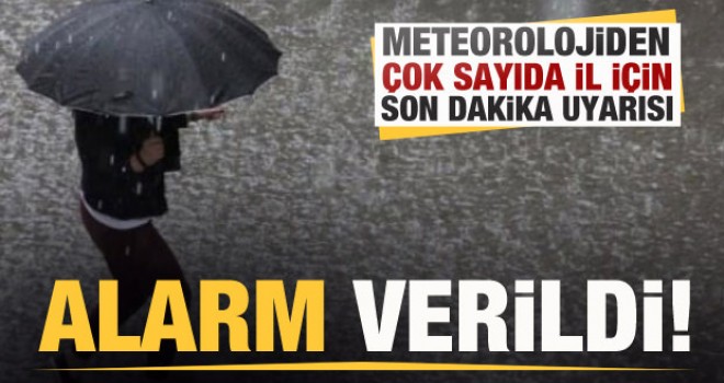 Meteorolojiden 7 il için son dakika uyarısı! Alarm verildi