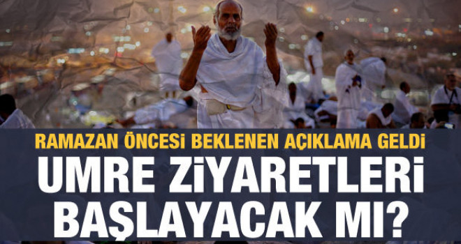 Diyanet İşleri Başkanlığı açıkladı: Umre ziyaretleri başlayacak mı?