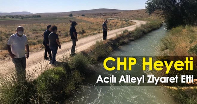 CHP Heyeti Acılı Aileyi Ziyaret Etti