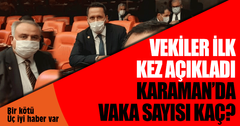 Vekiller Uyardı! Karamanda Koronavirüs Vaka Sayısı...