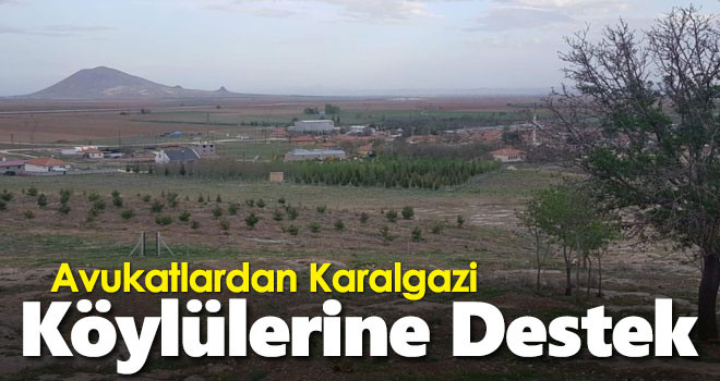 Avukatlardan Karalgazi Köylülerine Destek
