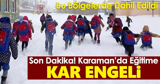 Karaman’da Eğitime Kar Engeli! Bu İlçelerde Tatil Edildi