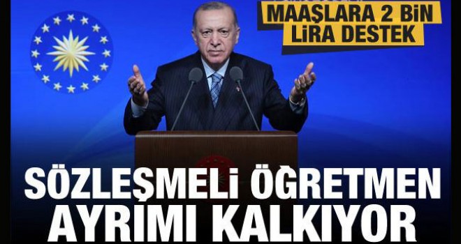 Cumhurbaşkanı Erdoğan'dan öğretmenlere son dakika müjdeleri