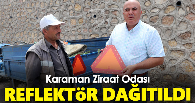 Karaman Ziraat Odasının reflektör dağıtımı devam ediyor