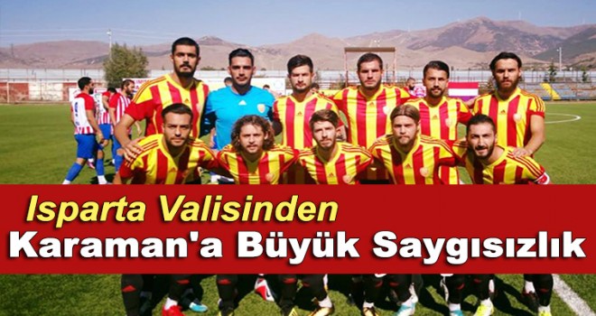 Karaman'a Büyük Saygısızlık