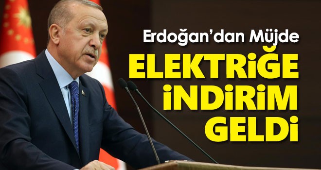 Başkan Erdoğan'dan elektrik faturası müjdesi! İndirim geldi