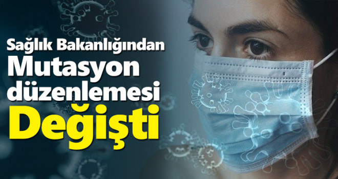 Sağlık Bakanlığı'ndan son dakika mutasyon düzenlemesi